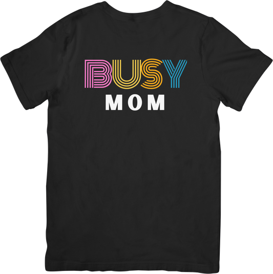 Busy Mom Shirt